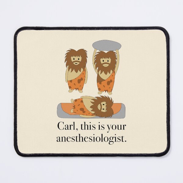 Item preview, Stone Age Anesthesiologist designed and sold by peachesandfizz.