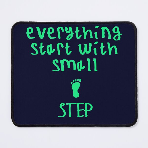 Item preview, Everything start with small step designed and sold by kinpirks.