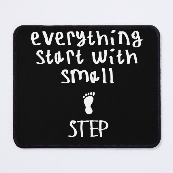 Item preview, Everything start with small step designed and sold by kinpirks.