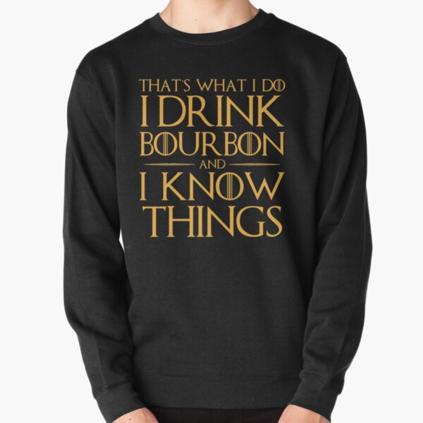 Item preview, I Drink Bourbon and I Know Things T-Shirt designed and sold by AlienFrogTees.