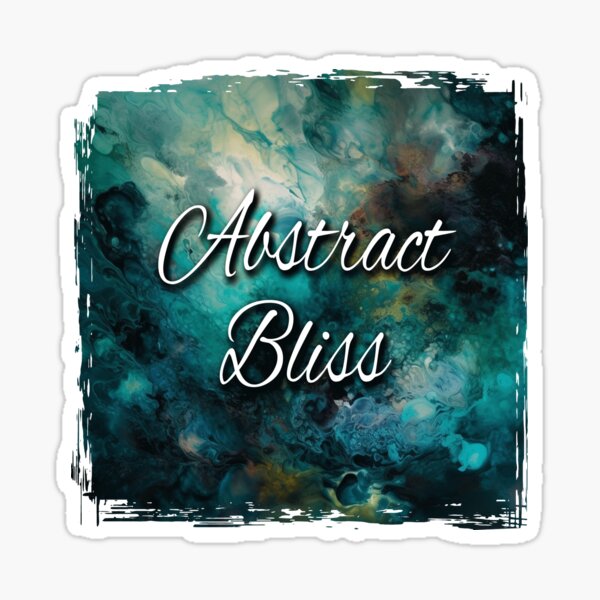 Abstract Bliss Abstraction Expressionism Sticker
