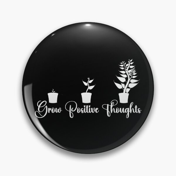 Item preview, Positivity / Grow positive thoughts plants motivational saying for plant lovers designed and sold by portrait4you.