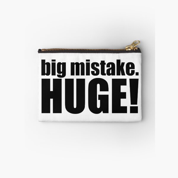Item preview, big mistake. Huge! designed and sold by mavagraphics.