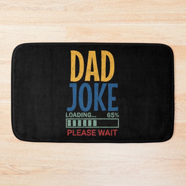 Item preview, Dad Joke Loading Please Wait designed and sold by Affyboss6.