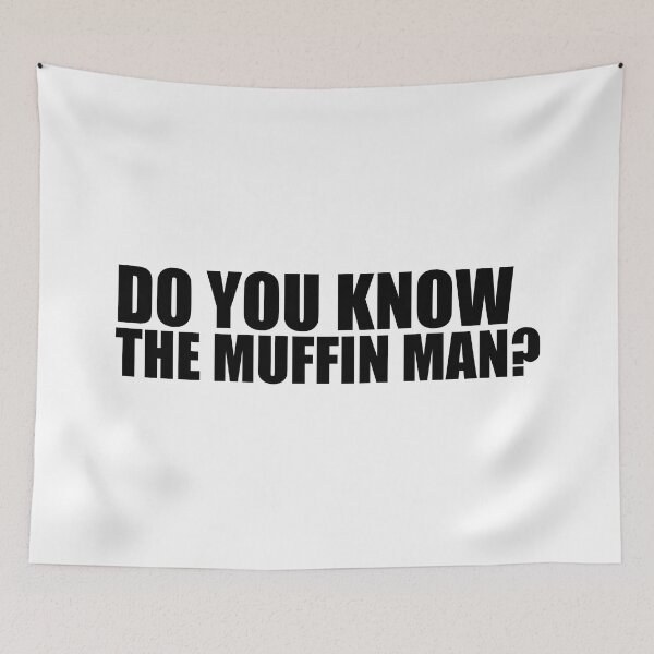 Item preview, do you know the muffin man designed and sold by mavagraphics.