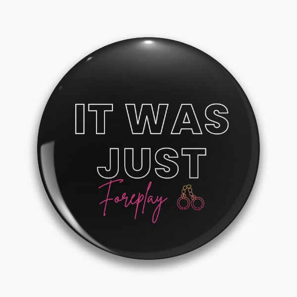 Item preview, It was just Foreplay - Naughty Art designed and sold by MimmieShop.