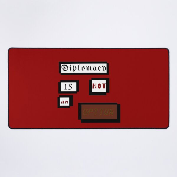 Item preview, Diplomacy is not an option designed and sold by ChePeart.