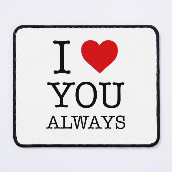 Item preview, I Love You Always - I Heart You Always designed and sold by SmilefromAlex.