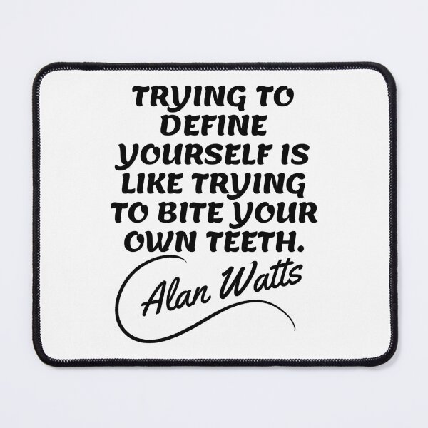 Item preview, Alan Watts Quotes - Define 2 designed and sold by Writer Quotes.