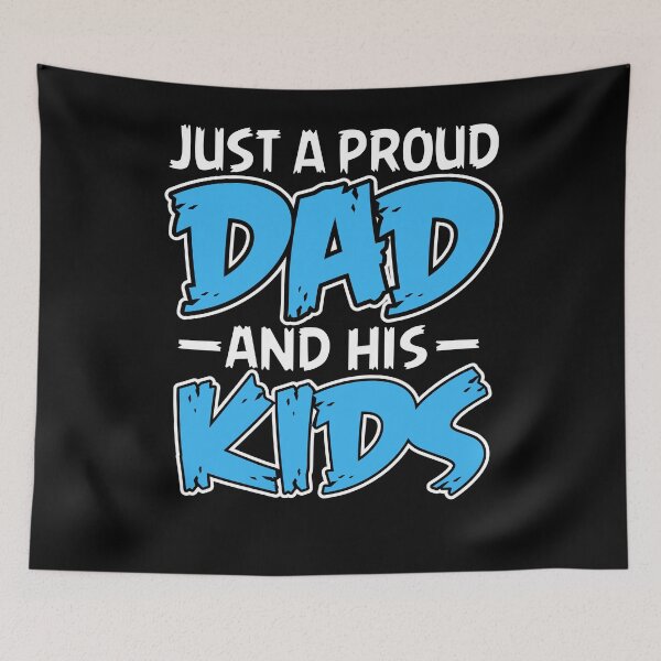 Item preview, Just a proud Dad and his Kids designed and sold by SammyBad.