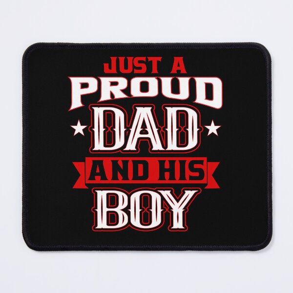 Item preview, Just a proud Dad and his Boy designed and sold by SammyBad.