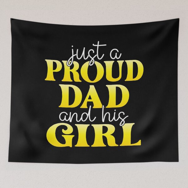 Item preview, Just a proud Dad and his Girl designed and sold by SammyBad.