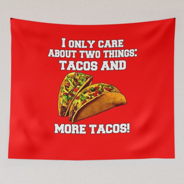 Item preview, Funny Taco Lover I Only Care About Two Things: Tacos And More Tacos designed and sold by fantasticdesign.