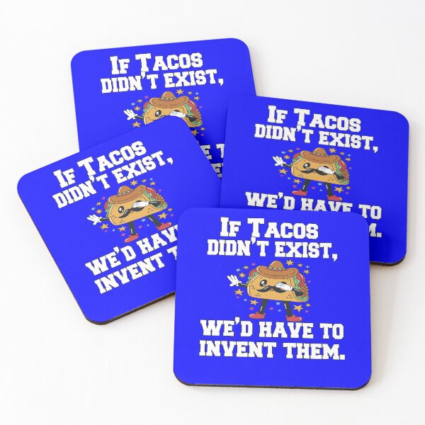 Item preview, Funny Taco Lover If Tacos Didn't Exist, We'd Have To Invent Them designed and sold by fantasticdesign.