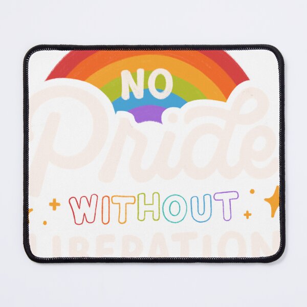 Item preview, There is no pride without liberation designed and sold by ColorStudio2023.
