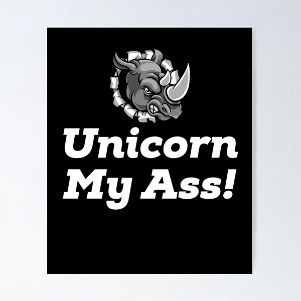 Item preview, Unicorn My Ass designed and sold by podguy.
