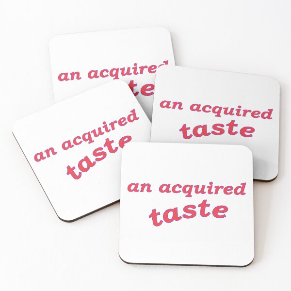 Item preview, An acquired taste acquire me now designed and sold by Relics Of The Day.