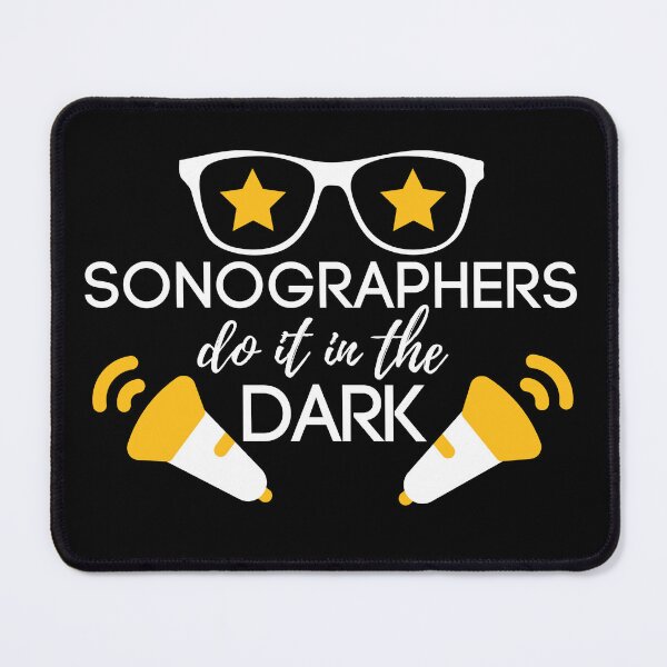 Item preview, Sonographers do it in the dark - ultrasound designed and sold by EvergreenWhimsy.