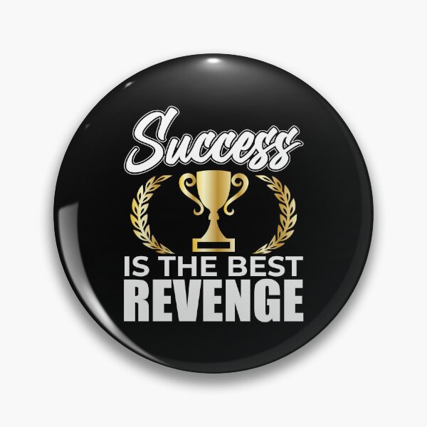 Item preview, Success is the Best Revenge designed and sold by motivationalsw.