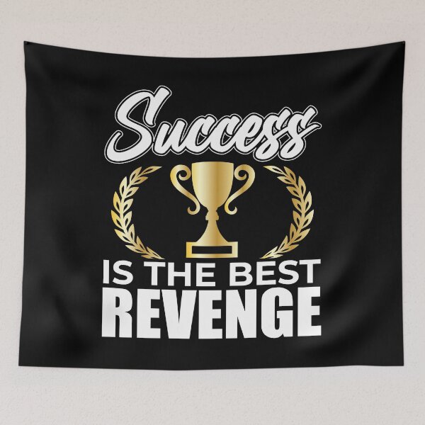 Item preview, Success is the Best Revenge designed and sold by motivationalsw.