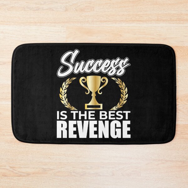 Item preview, Success is the Best Revenge designed and sold by motivationalsw.