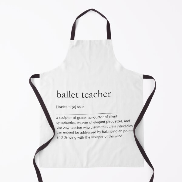 Item preview, Ballet Dance Teacher Definition Quote designed and sold by PerfectDance.
