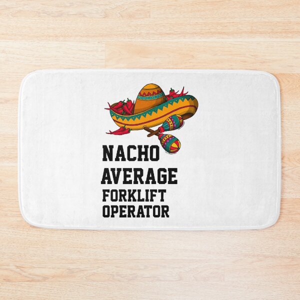 Item preview, Nacho Average  Forklift Operator    designed and sold by DarkCatStore.