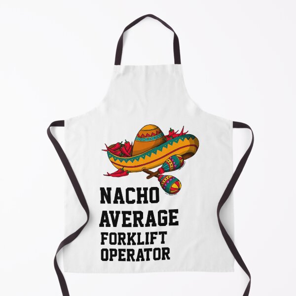 Item preview, Nacho Average  Forklift Operator    designed and sold by DarkCatStore.