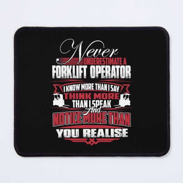 Item preview, NEVER UNDERESTIMATE A FORKLIFT OPERATOR  designed and sold by DarkCatStore.