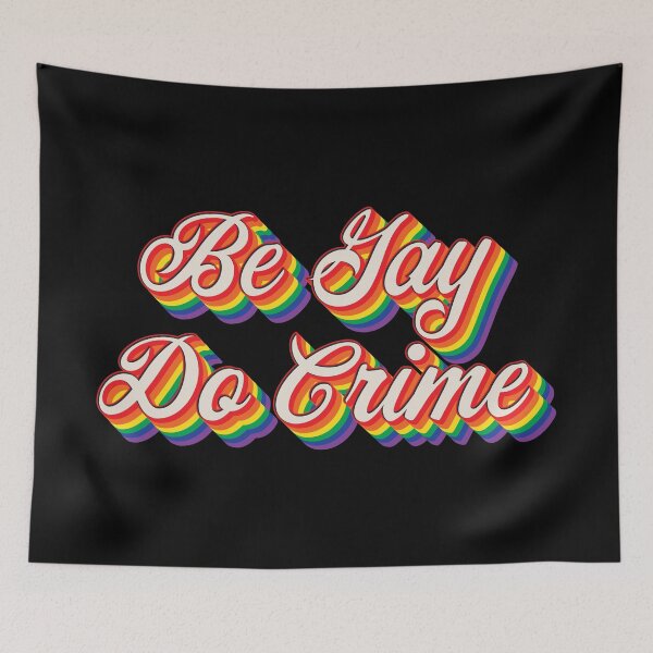 Item preview, Be Gay, Do Crime  designed and sold by Texterns.