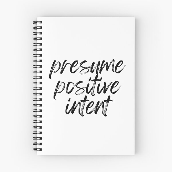 Item preview, Presume Positive Intent designed and sold by MyNameIsntHR.