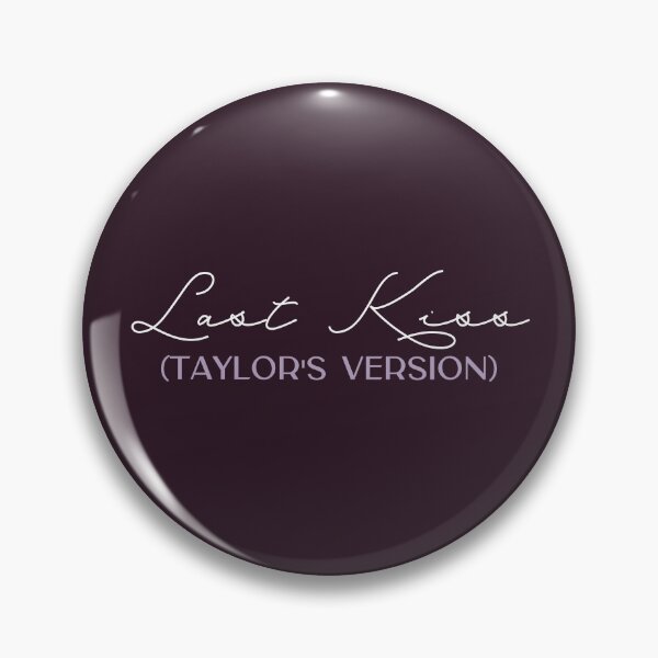 Item preview, Last Kiss Taylors Version designed and sold by bombalurina.