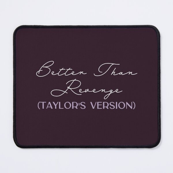 Item preview, Better Than Revenge Taylors Version designed and sold by bombalurina.