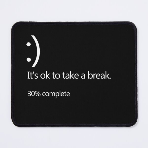 Item preview, It's okay to take break designed and sold by Atmajayaboby.