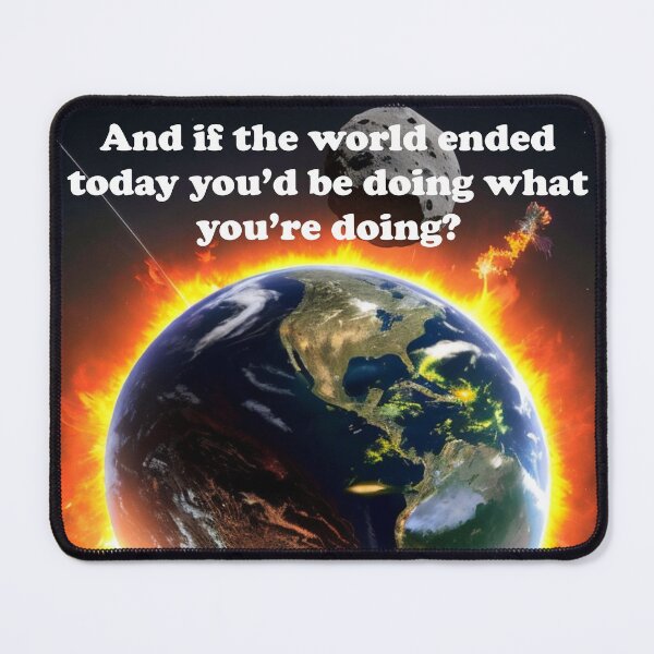 Item preview, What if the world ended today? designed and sold by Jorge Javier Di Franco.