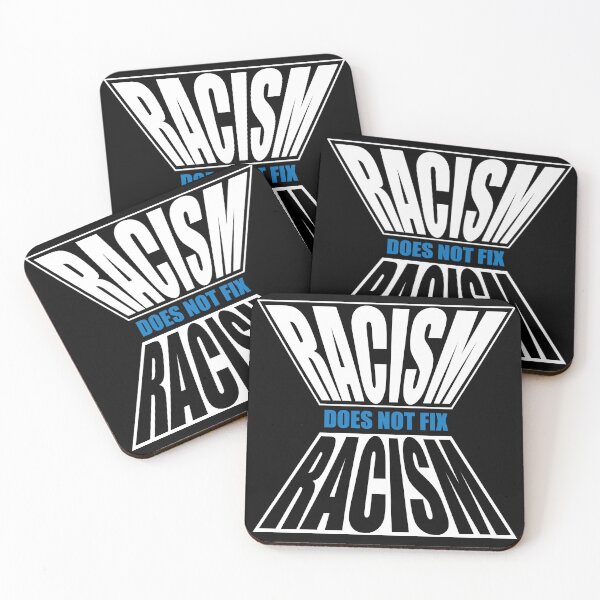 Item preview, Racism Does Not Fix Racism designed and sold by WakeyNotWokey.