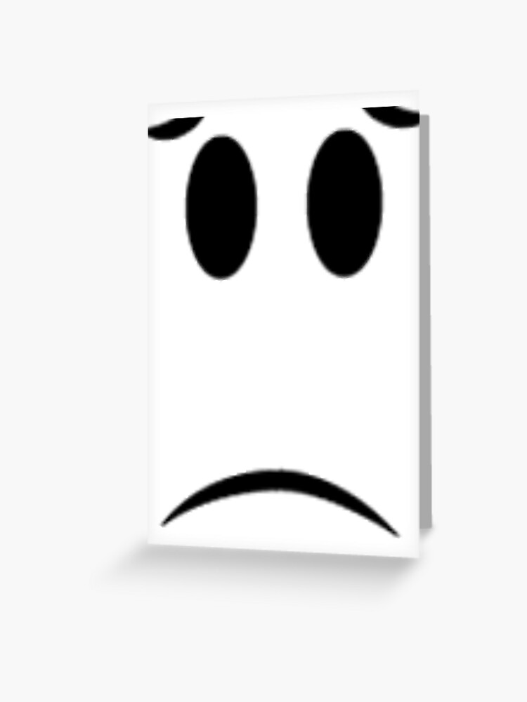 Roblox Big Sad Eyes Face | Greeting Card