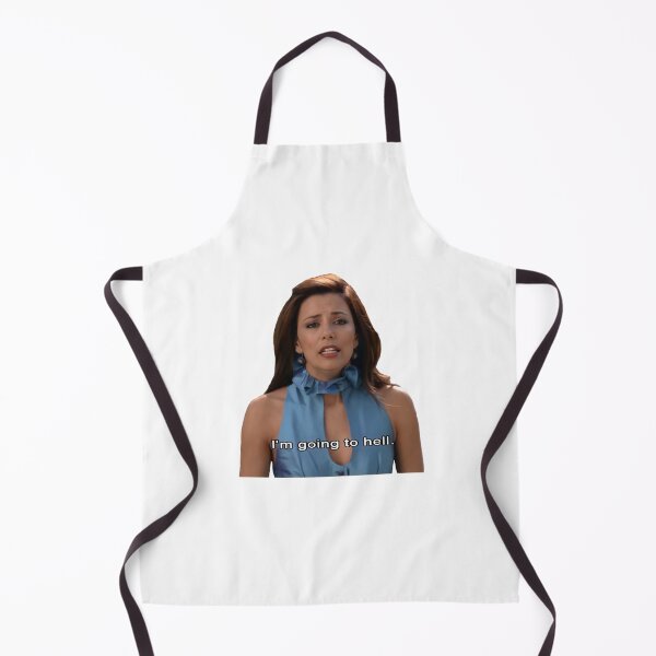 Item preview, Gabrielle Solis meme Im going to hell designed and sold by TEDDYBOTT.