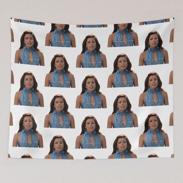 Item preview, Gabrielle Solis meme Im going to hell  designed and sold by TEDDYBOTT.