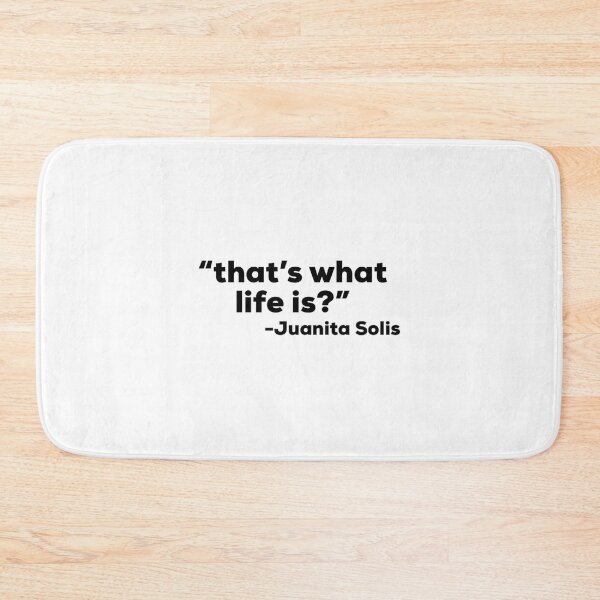 Item preview, Juanita SolisThats what life is  designed and sold by TEDDYBOTT.