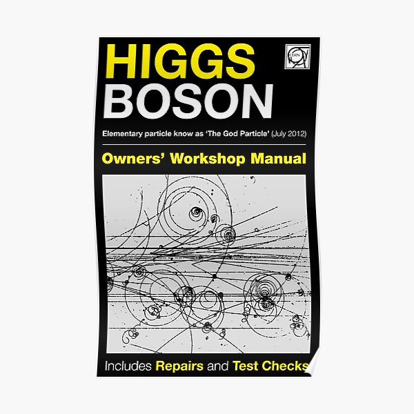 Owners Manual - Higgs Boson Poster