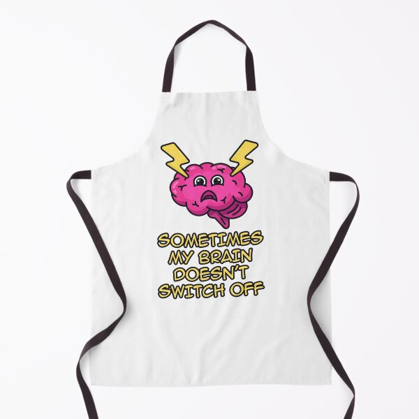 Item preview, Sometimes My Brain Doesn't Switch Off designed and sold by JoseyMiles.