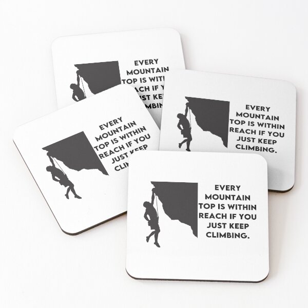 Item preview, Every Mountain Top Is Within Reach If You Just Keep Climbing designed and sold by freyscollection.