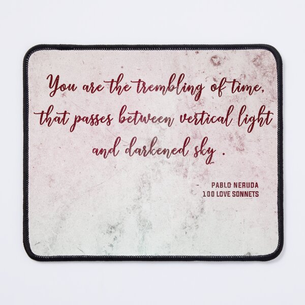 Item preview, You are the trembling of time 01 - Pablo Neruda - 100 Love Sonnets - Typographic Quote Print designed and sold by Studio Grafiikka.