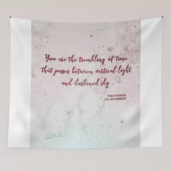 Item preview, You are the trembling of time 01 - Pablo Neruda - 100 Love Sonnets - Typographic Quote Print designed and sold by Studio Grafiikka.