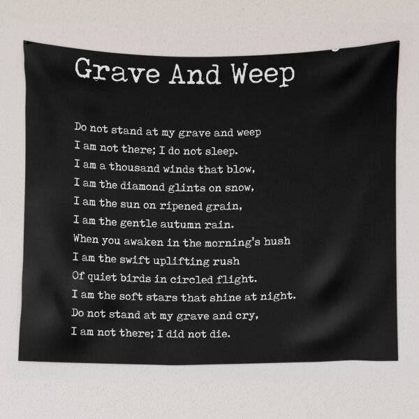 Aperçu de l'œuvre Do Not Stand At My Grave And Weep - Mary Elizabeth Frye Poem - Literature - Typewriter Print 1 Black créée et vendue par Studio Grafiikka.