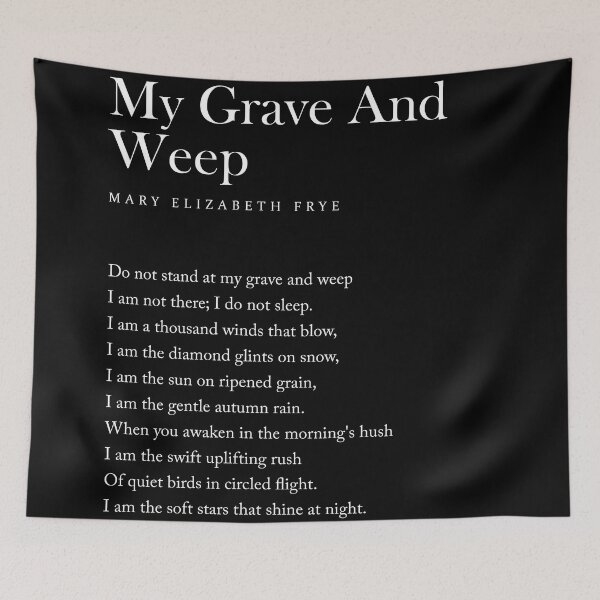 Aperçu de l'œuvre Do Not Stand At My Grave And Weep - Mary Elizabeth Frye Poem - Literature - Typewriter Print 2 Black créée et vendue par Studio Grafiikka.