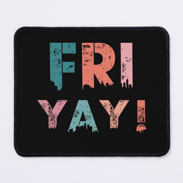Item preview, Friyay ! designed and sold by Matjermoon.