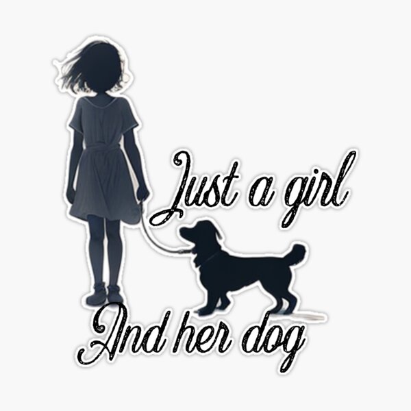 Just a girl and her dog