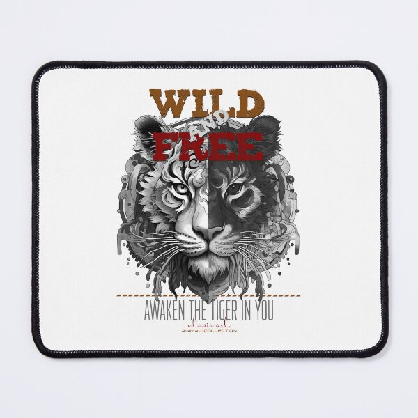 Item preview, Wild and Free - Awaken the tiger in you designed and sold by utopio-art.